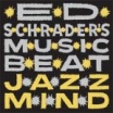 ed schrader's music beat | jazz mind | LP
