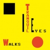 tranquil eyes | walks | LP